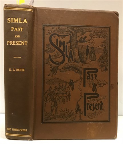 Lot 471 - BUCK (Edward J.) Simla, Past and Present, 2nd...